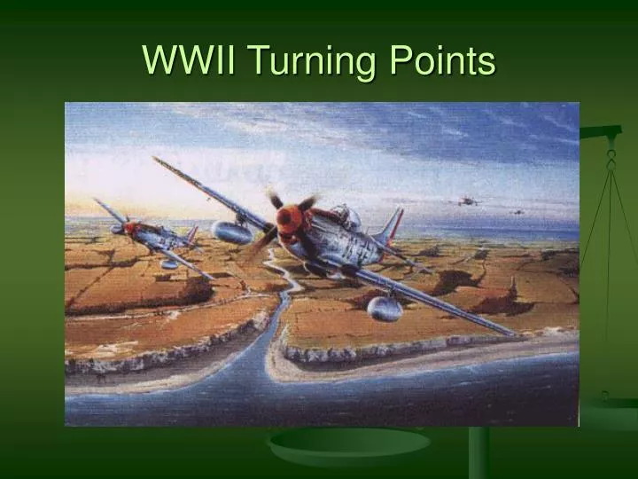 wwii turning points