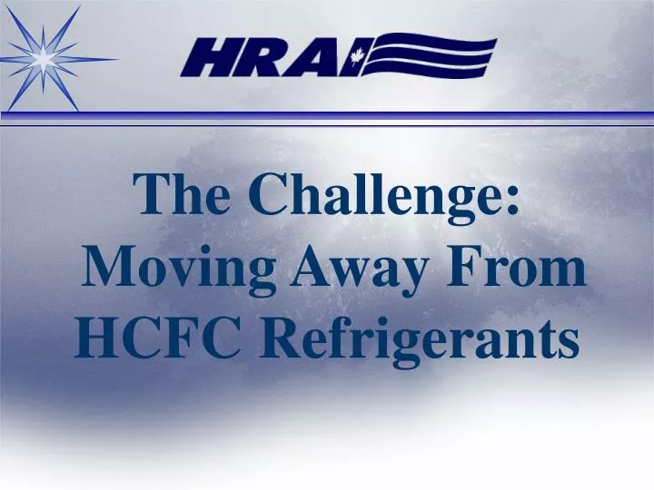 the challenge moving away from hcfc refrigerants