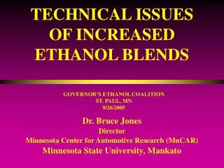 TECHNICAL ISSUES OF INCREASED ETHANOL BLENDS