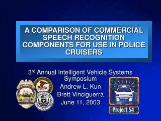 A COMPARISON OF COMMERCIAL SPEECH RECOGNITION COMPONENTS FOR USE IN POLICE CRUISERS