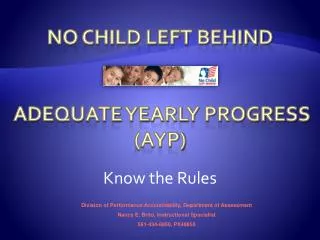 No Child Left Behind Adequate Yearly Progress (AYP)