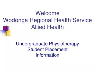 Welcome Wodonga Regional Health Service Allied Health