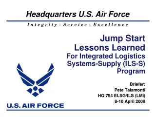 Jump Start Lessons Learned For Integrated Logistics Systems-Supply (ILS-S) Program