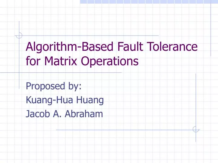 algorithm based fault tolerance for matrix operations