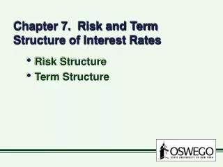 Chapter 7. Risk and Term Structure of Interest Rates