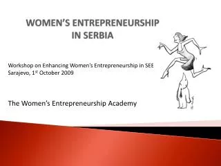 WOMEN ’S ENTREPRENEURSHIP IN SERBIA