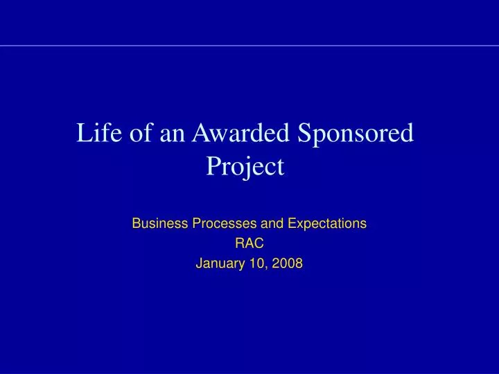 life of an awarded sponsored project