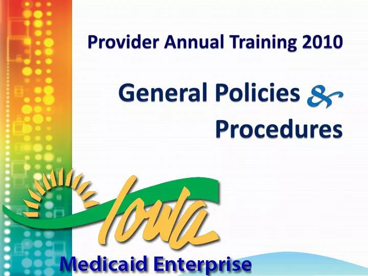 provider annual training 2010 general policies procedures