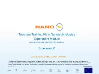 Teachers Training Kit in Nanotechnologies Experiment Module A comprehensive training kit for teachers Experiment C