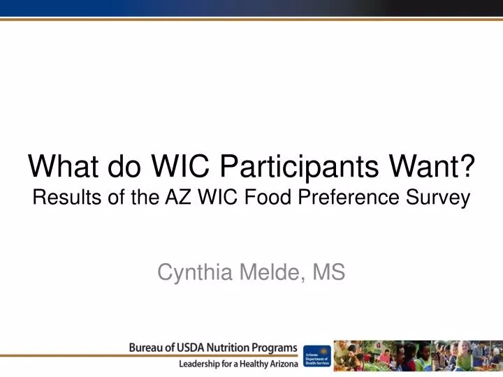 what do wic participants want results of the az wic food preference survey