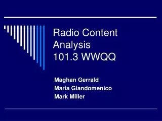 Radio Content Analysis 101.3 WWQQ