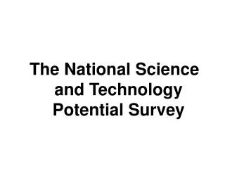 The National Science and Technology Potential Survey