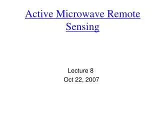 Active Microwave Remote Sensing