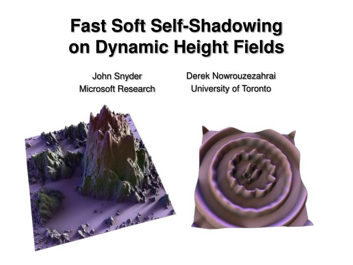 fast soft self shadowing on dynamic height fields