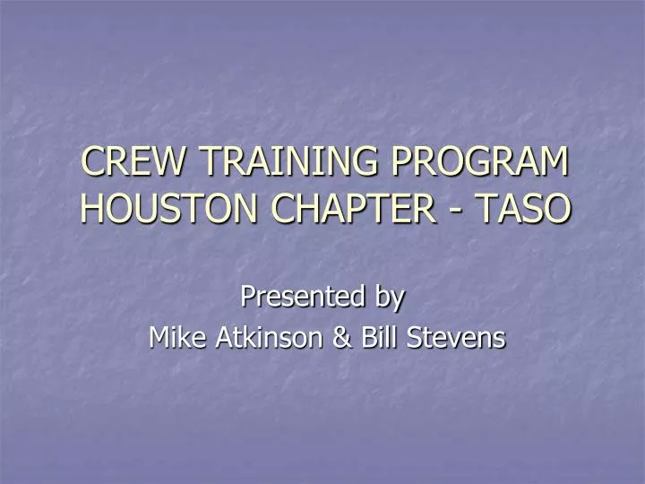 crew training program houston chapter taso
