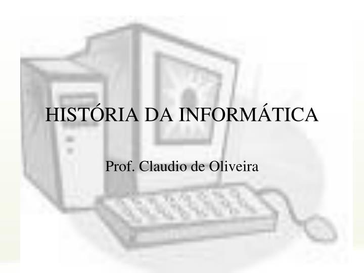 Ppt Hist Ria Da Inform Tica Powerpoint Presentation Free Download Id