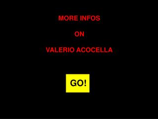 MORE INFOS ON VALERIO ACOCELLA