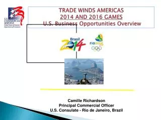 TRADE WINDS AMERICAS 2014 AND 2016 GAMES U.S. Business Opportunities Overview