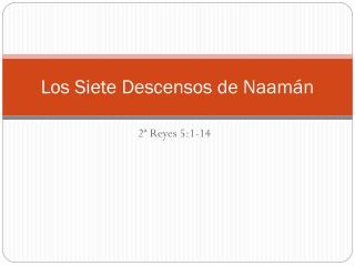 Los Siete Descensos de Naamán