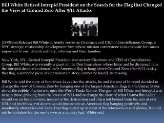 Bill White Retired Intrepid President on the Search for the
