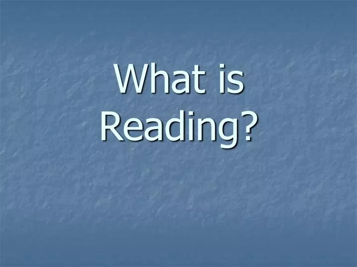 what is reading