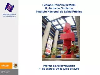 Sesión Ordinaria 02/2008 H. Junta de Gobierno Instituto Nacional de Salud Pública