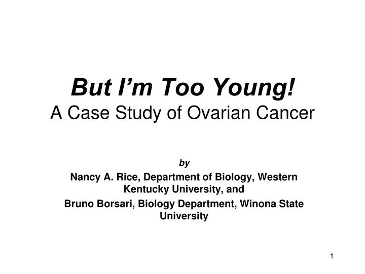 but i m too young a case study of ovarian cancer