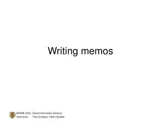 Writing memos