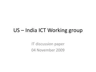 US – India ICT Working group