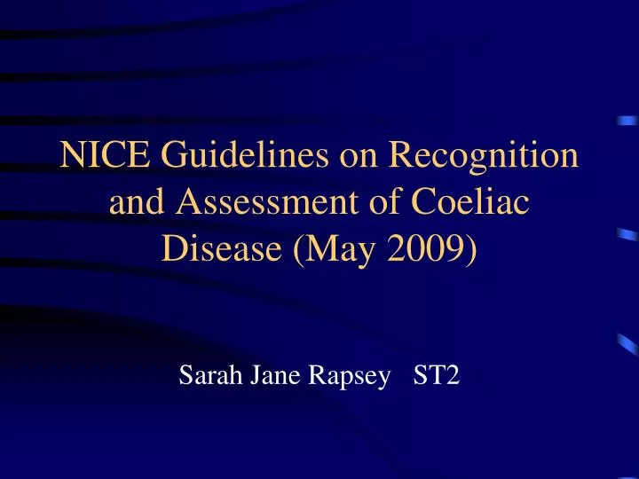 nice guidelines on recognition and assessment of coeliac disease may 2009