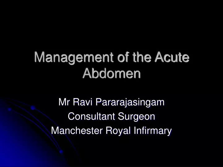 management of the acute abdomen