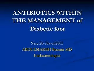 ANTIBIOTICS WITHIN THE MANAGEMENT of Diabetic foot