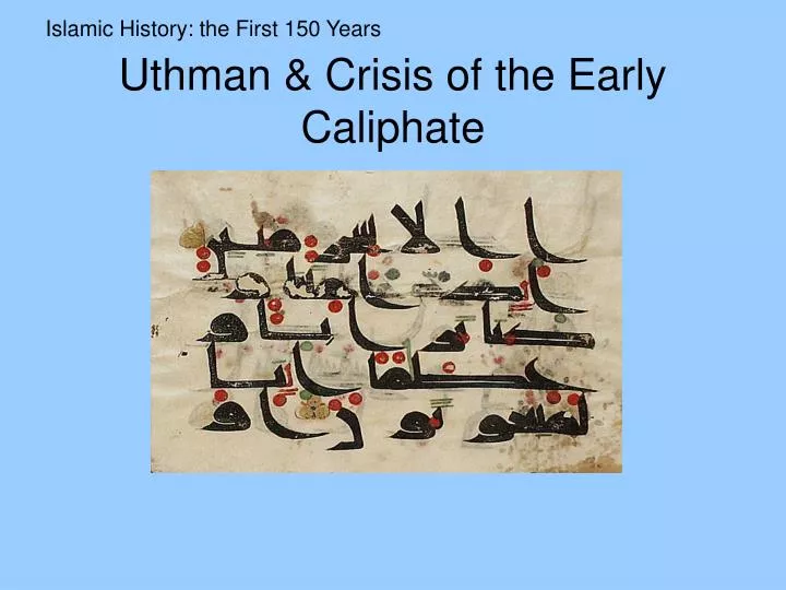 uthman crisis of the early caliphate