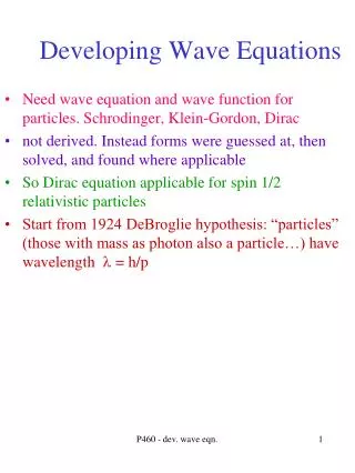 Developing Wave Equations