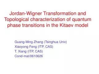 Jordan-Wigner Transformation and Topological characterization of quantum phase transitions in the Kitaev model