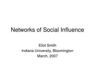 Networks of Social Influence
