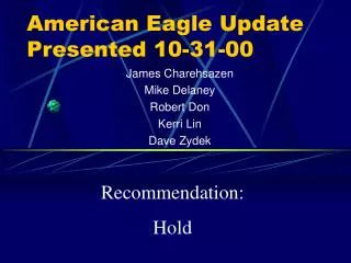 American Eagle Update Presented 10-31-00