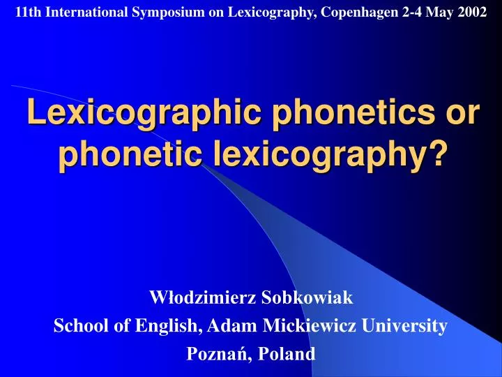 lexicographic phonetics or phonetic lexicography