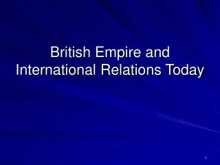 British Empire and International Relations Today