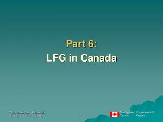 Part 6: LFG in Canada