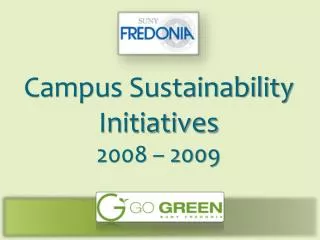 Campus Sustainability Initiatives 2008 – 2009