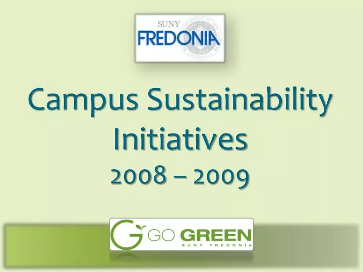 campus sustainability initiatives 2008 2009