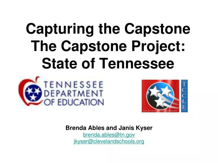 capturing the capstone the capstone project state of tennessee