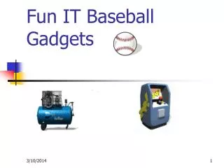 Fun IT Baseball Gadgets