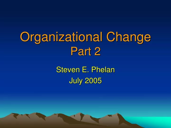 organizational change part 2