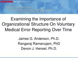 Examining the Importance of Organizational Structure On Voluntary Medical Error Reporting Over Time