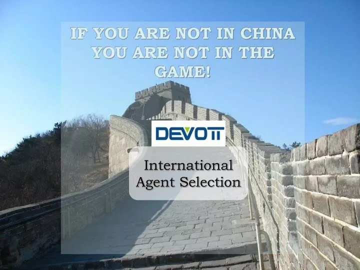 if you are not in china you are not in the game