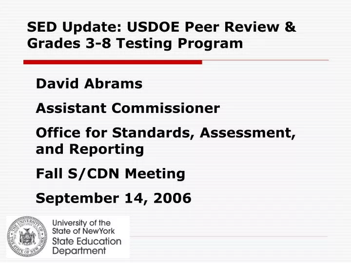 sed update usdoe peer review grades 3 8 testing program
