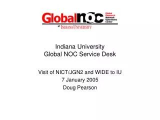 Indiana University Global NOC Service Desk