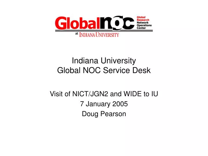 indiana university global noc service desk